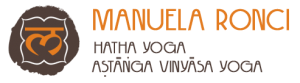 Manuela Ronci, Hatha Yoga e Astānga Vinyāsa Yoga